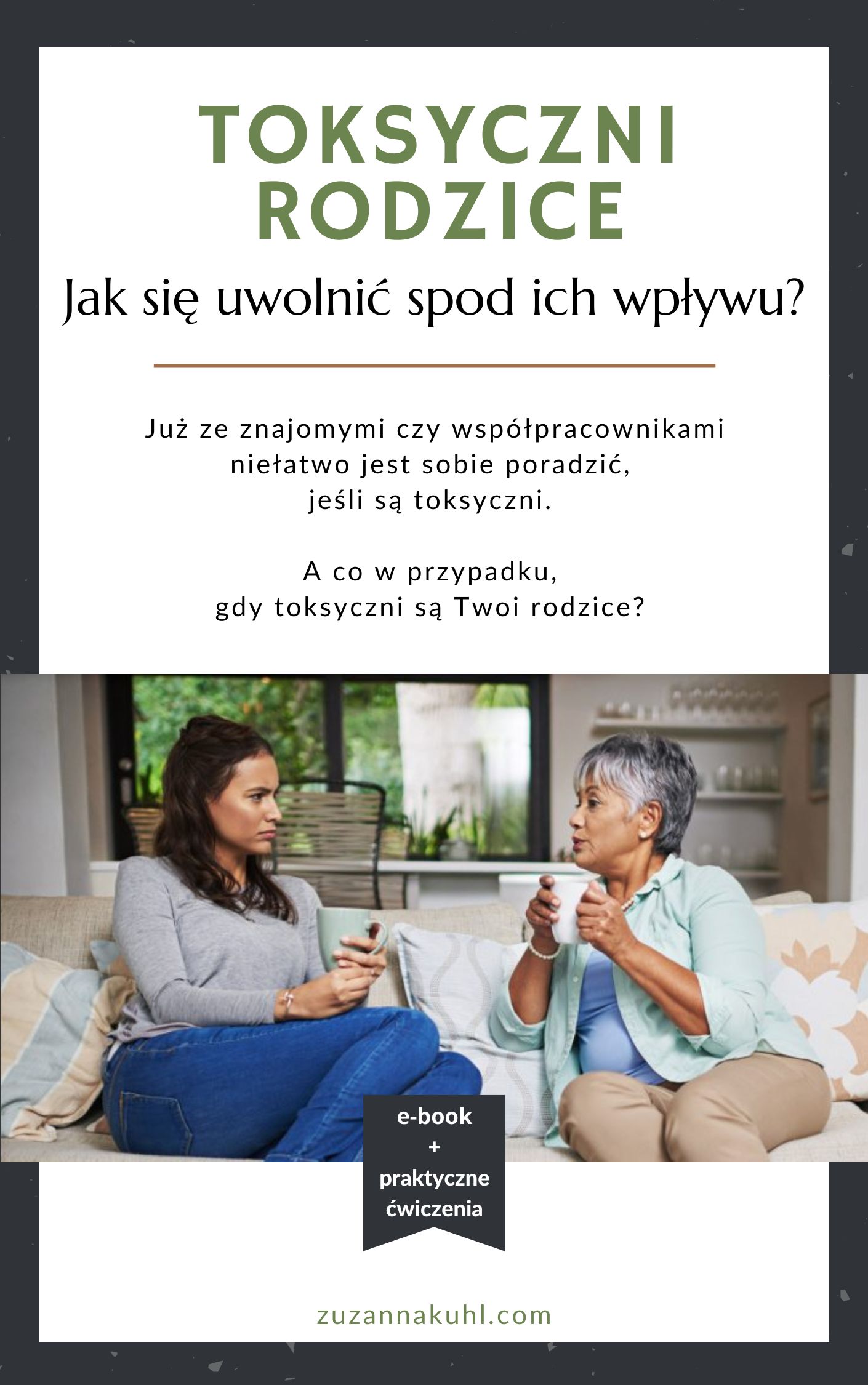 E-book: “Toksyczni rodzice – jak się uwolnić spod ich wpływu?”