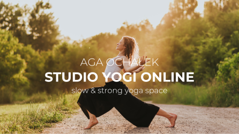 DARMOWA PRAKTYKA PRÓBNA - Aga Ochałek Yoga Studio