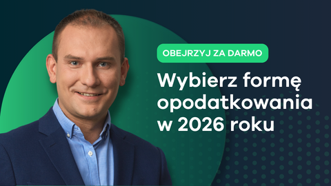 Wybierz najlepszą formę opodatkowania w 2026 roku