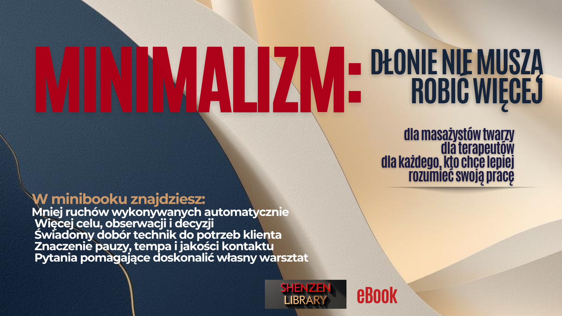 eBook mini: Zasady minimalizmu w masażu twarzy