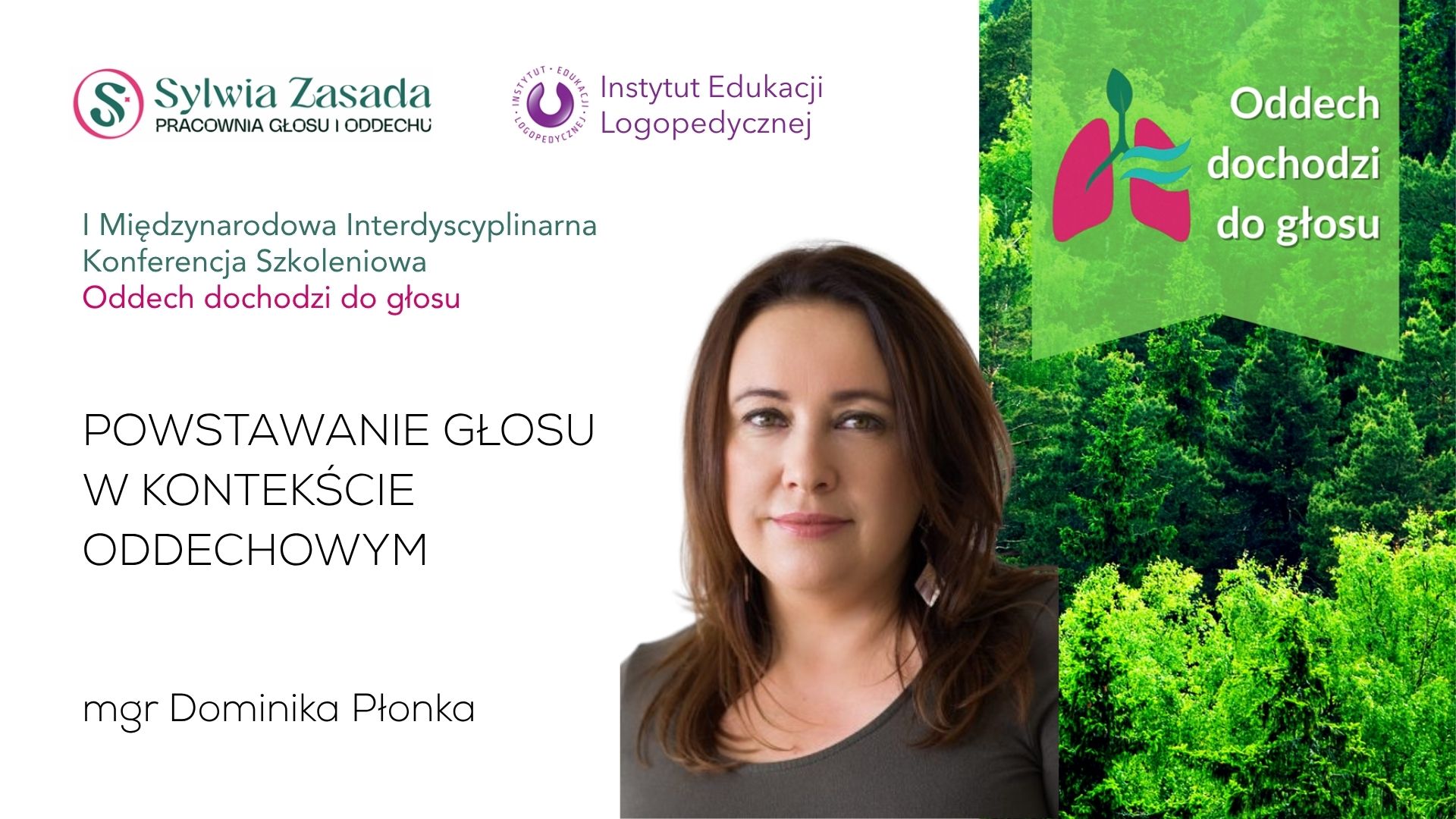Dominika Płonka: AERODYNAMIKA GŁOSU: OD APPOGGIO DO FONACJI PRZEPŁYWOWEJ (wystąpienie konferencyjne)