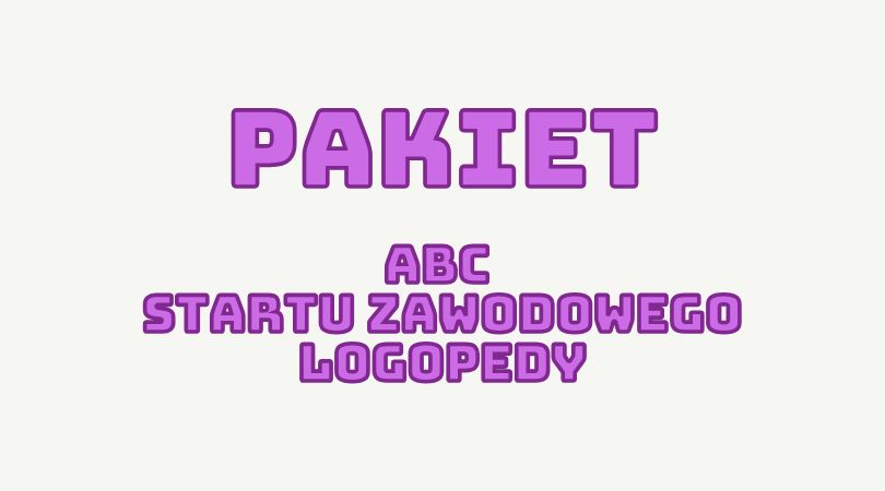 Pakiet: ABC Startu Zawodowego Logopedy