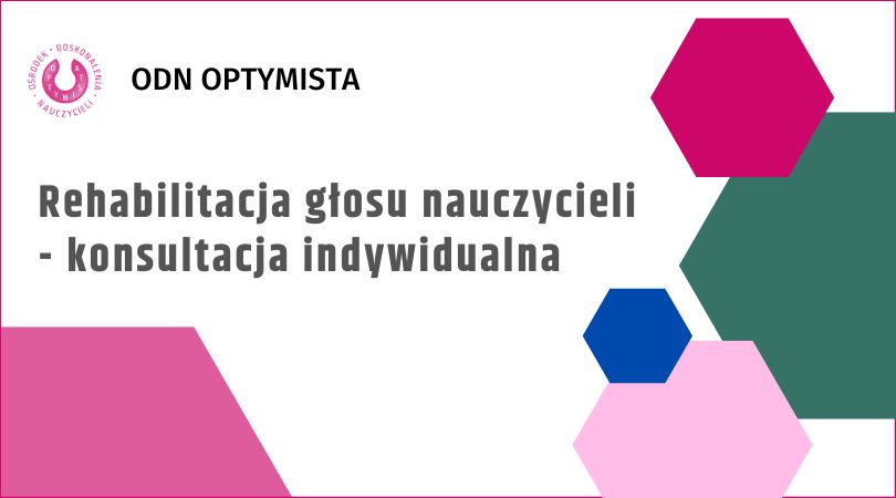 Rehabilitacja głosu nauczycieli - indywidualna konsultacja