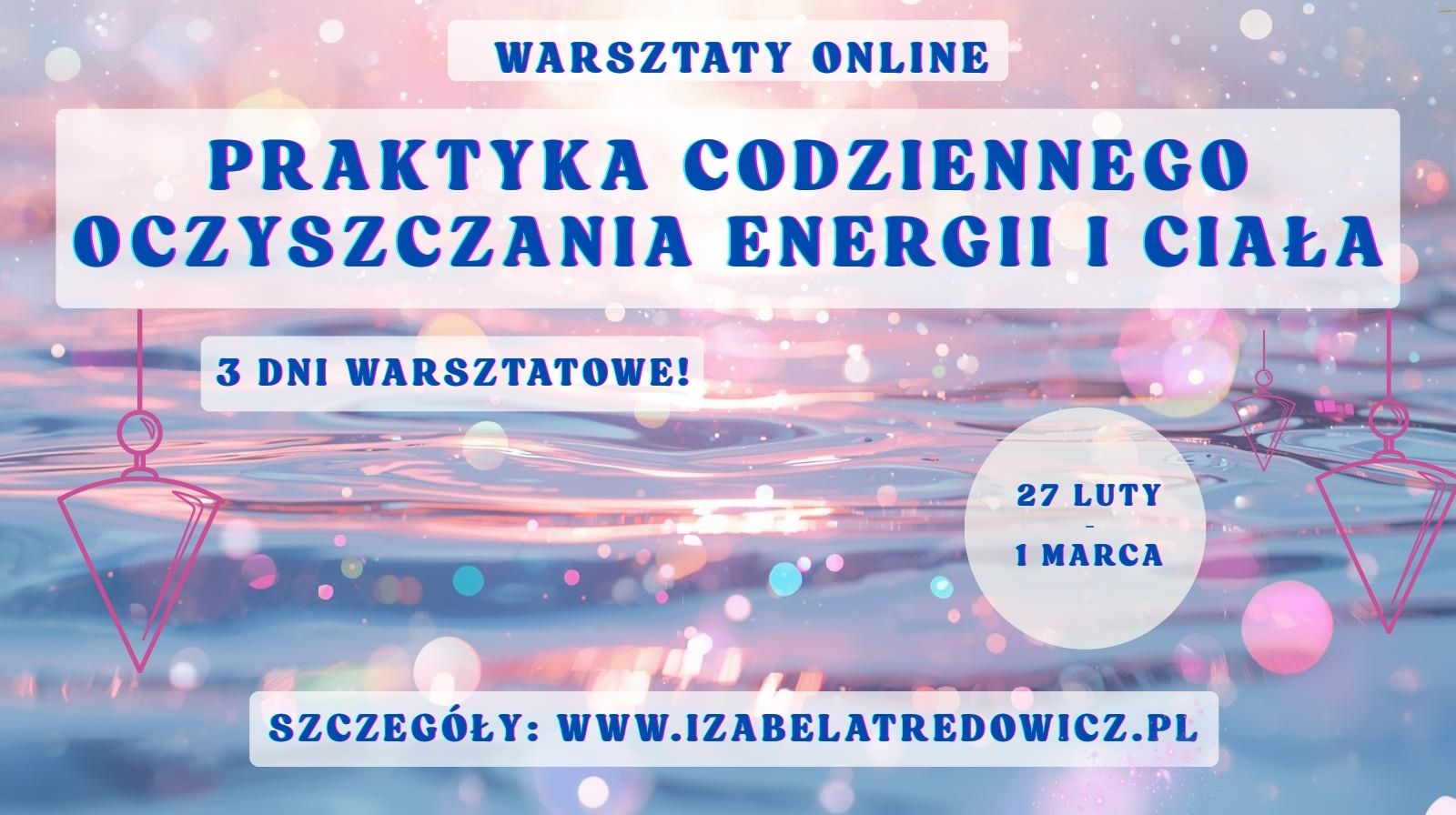 Warsztaty online - Praktyka codziennego oczyszczania energii i ciała