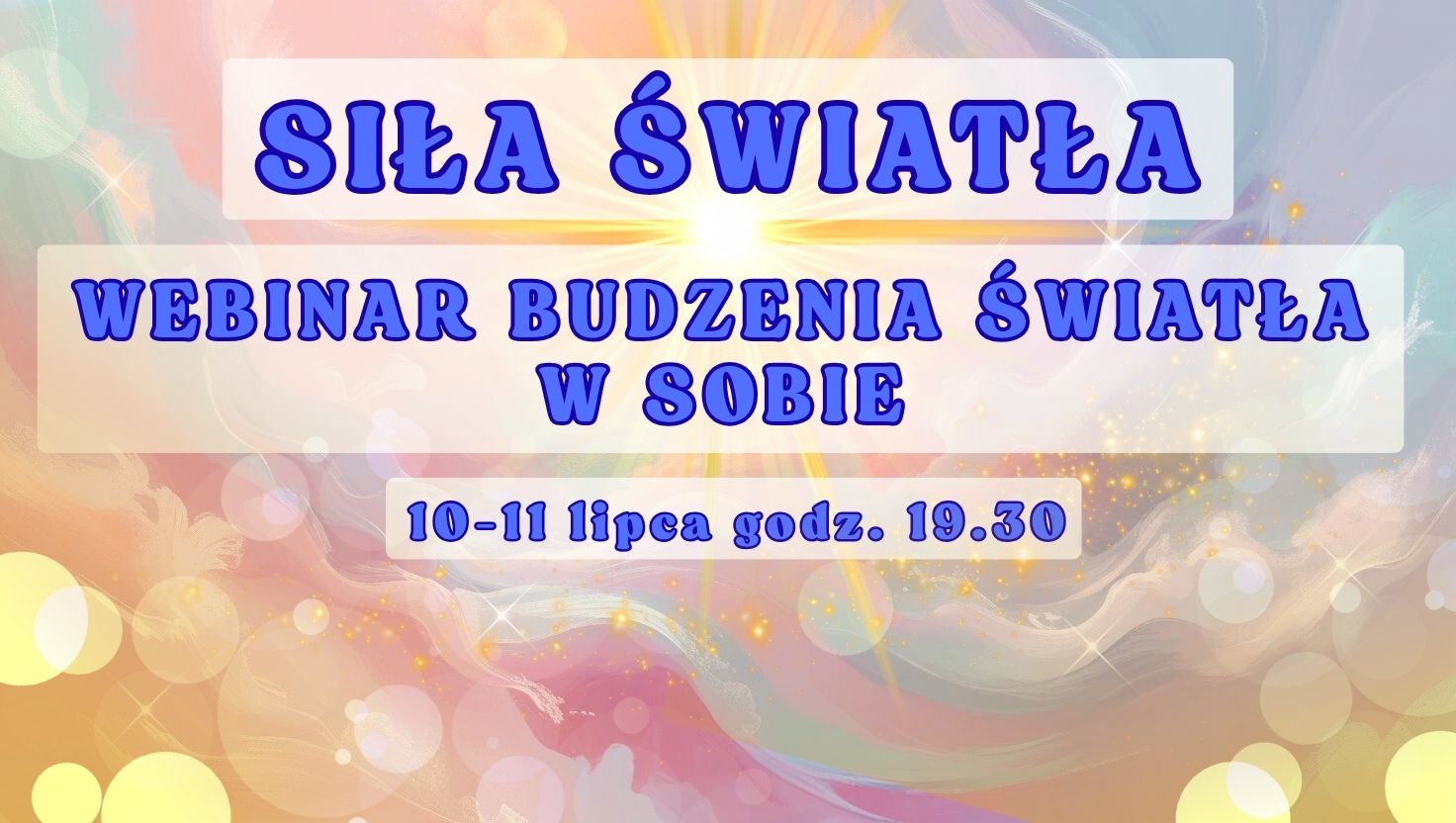 Webinar online - Siła światła - Webinar budzenia światła w sobie