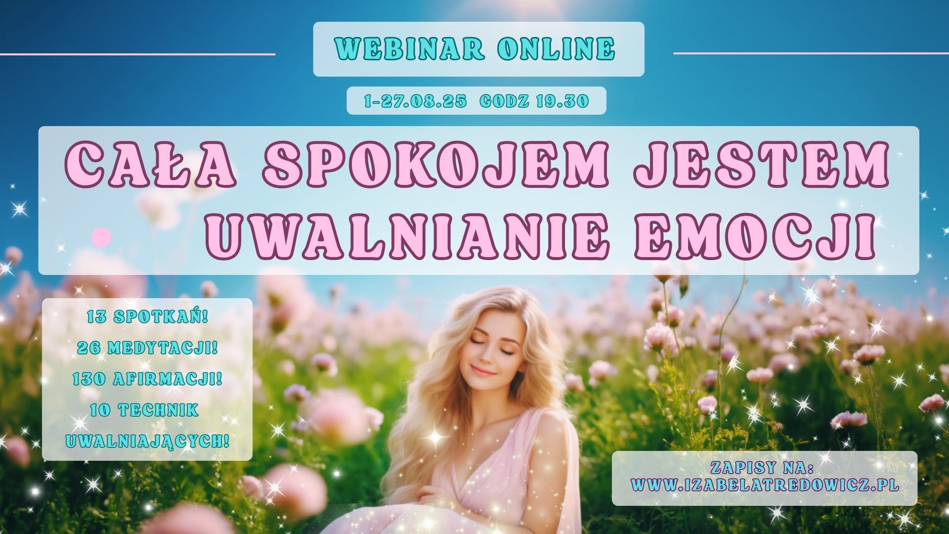 Webinar online - Cała spokojem jestem - Uwalnianie emocji