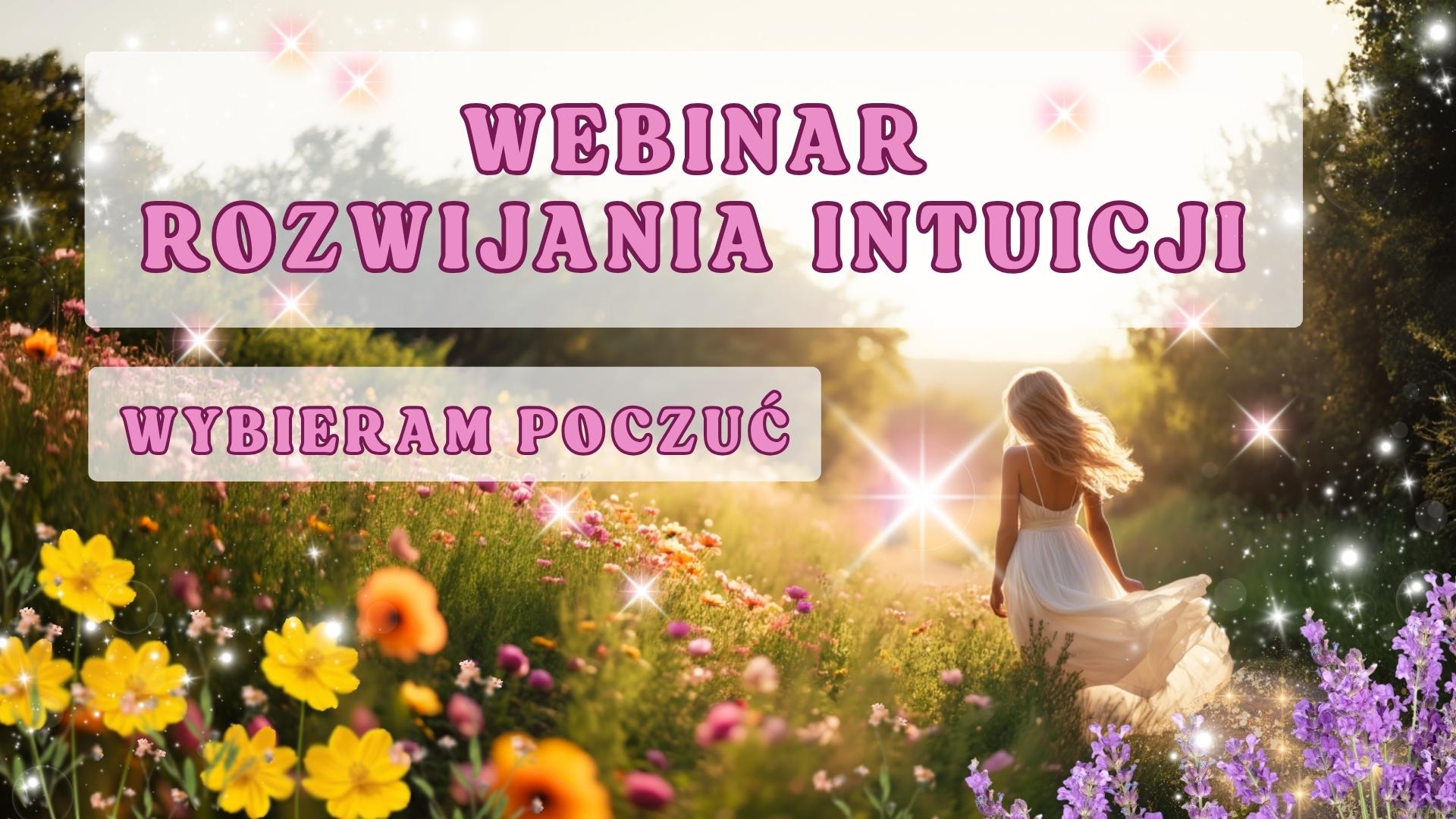 Webinar online - Webinar rozwijania intuicji