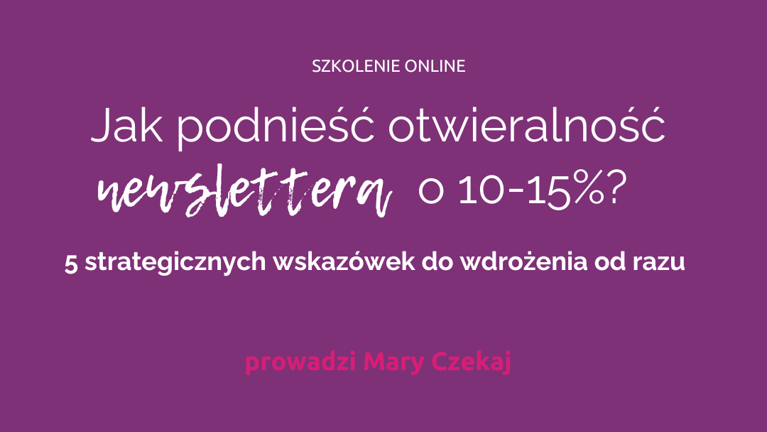 Jak podnieść otwieralność newslettera o 10-15%?