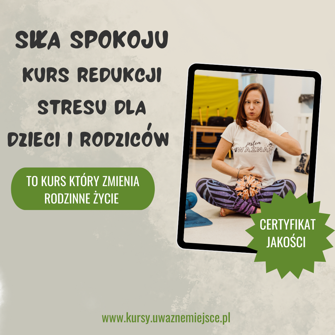 Siła spokoju - kurs redukcji stresu dla dzieci i rodziców