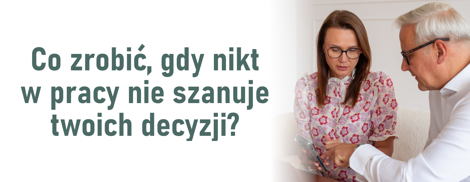 Mini-Kurs: Co zrobić, gdy nikt w pracy nie szanuje twoich decyzji?