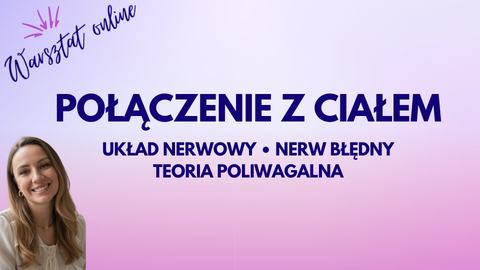 Warsztaty: Połączenie z ciałem