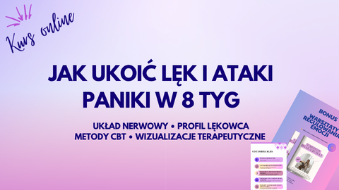 Jak ukoić lęk i ataki paniki w 8 tygodni VIP