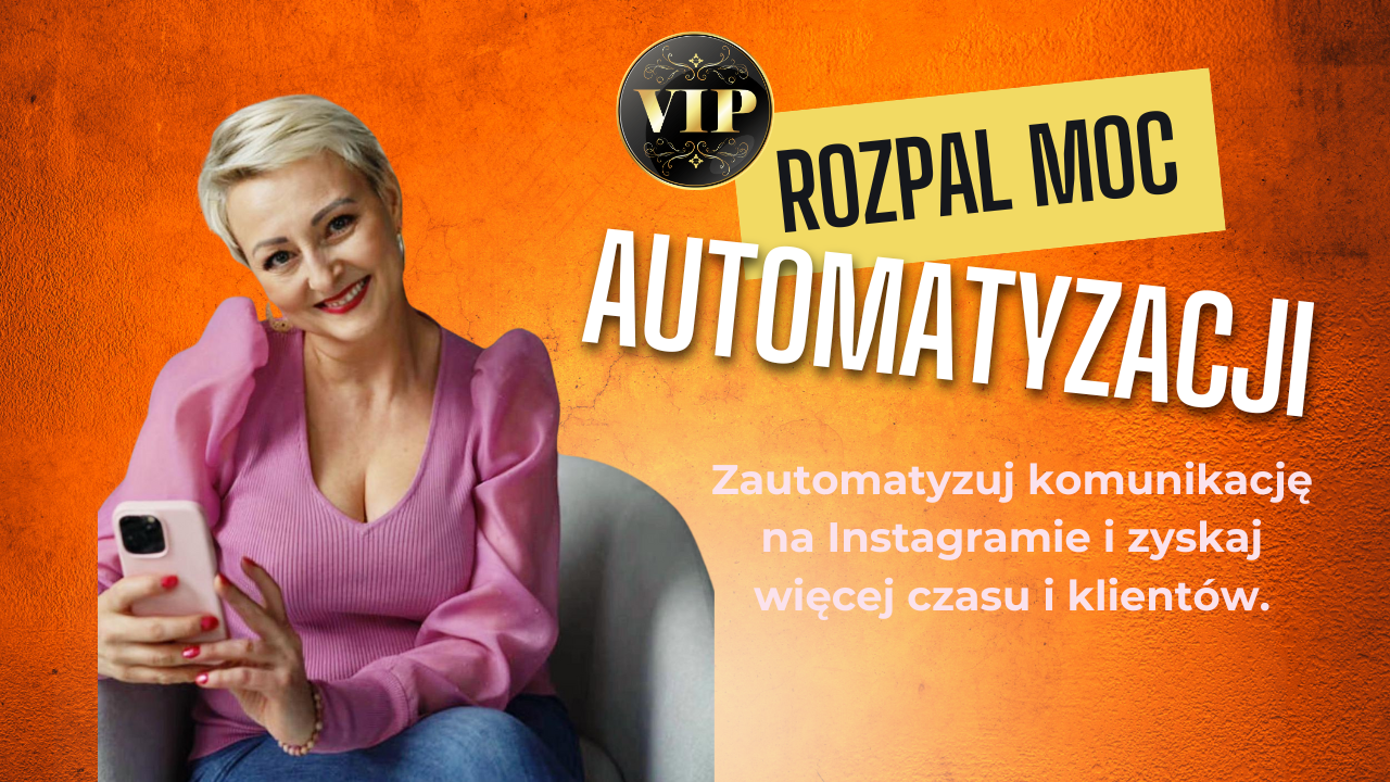 ROZPAL MOC AUTOMATYZACJI - PAKIET VIP