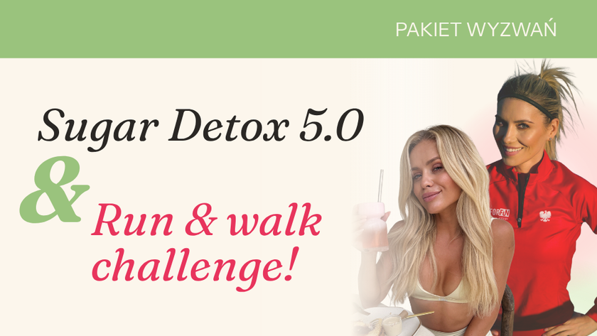 Pakiet Sugar Detox + Run & walk challenge 2.0