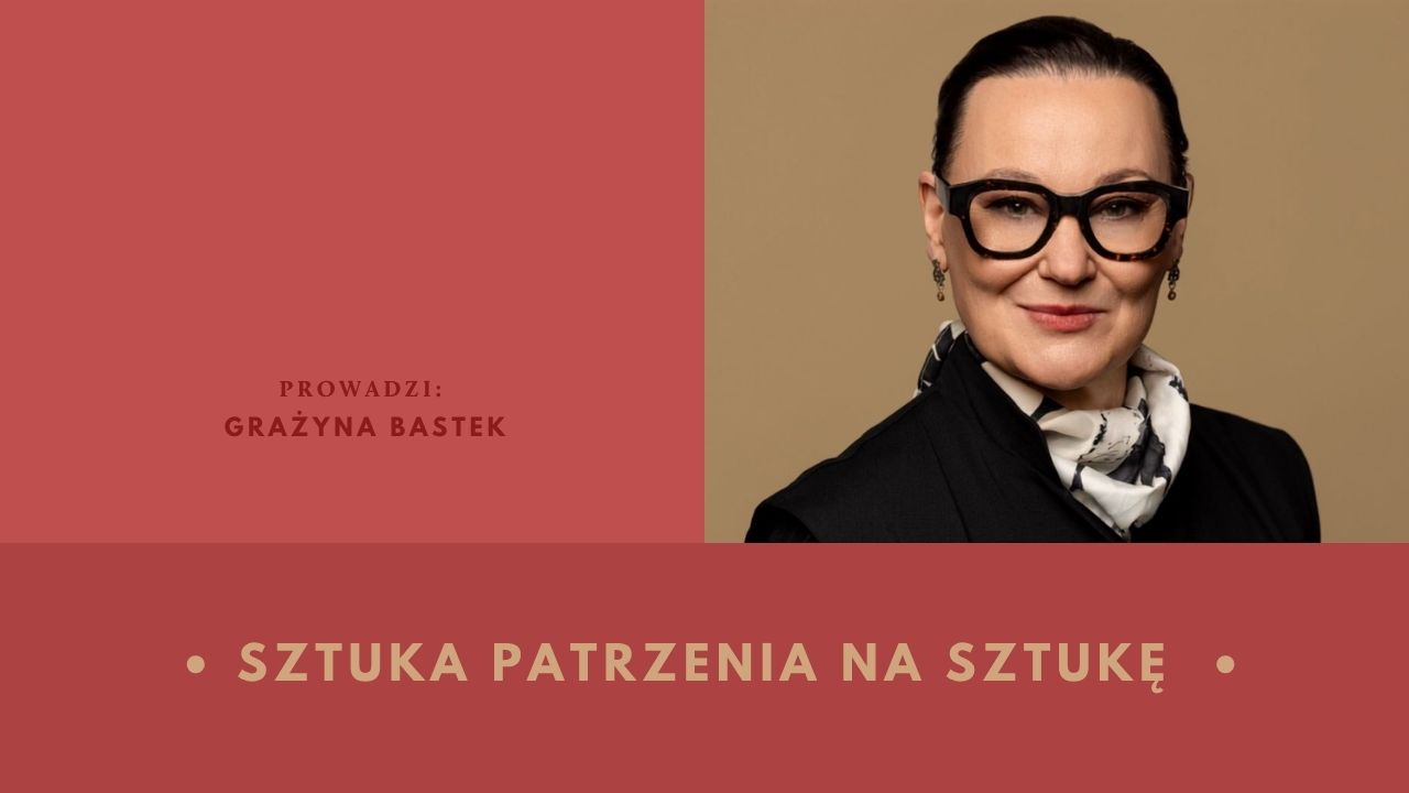 SZTUKA PATRZENIA<br> NA SZTUKĘ