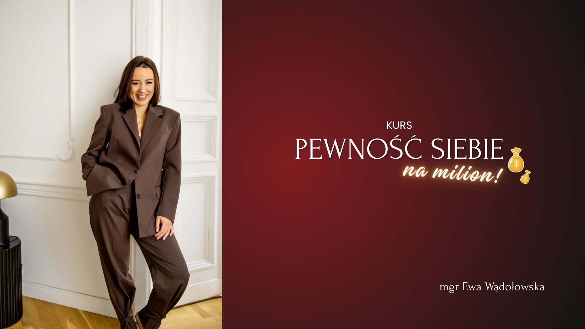 Kurs Pewność Siebie Na Milion – mgr Ewa Wądołowska