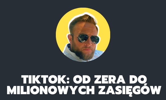 TikTok. Od zera do milionowych zasięgów