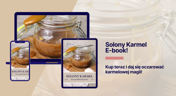 KARMEL – PROSTY PORADNIK KROK PO KROKU