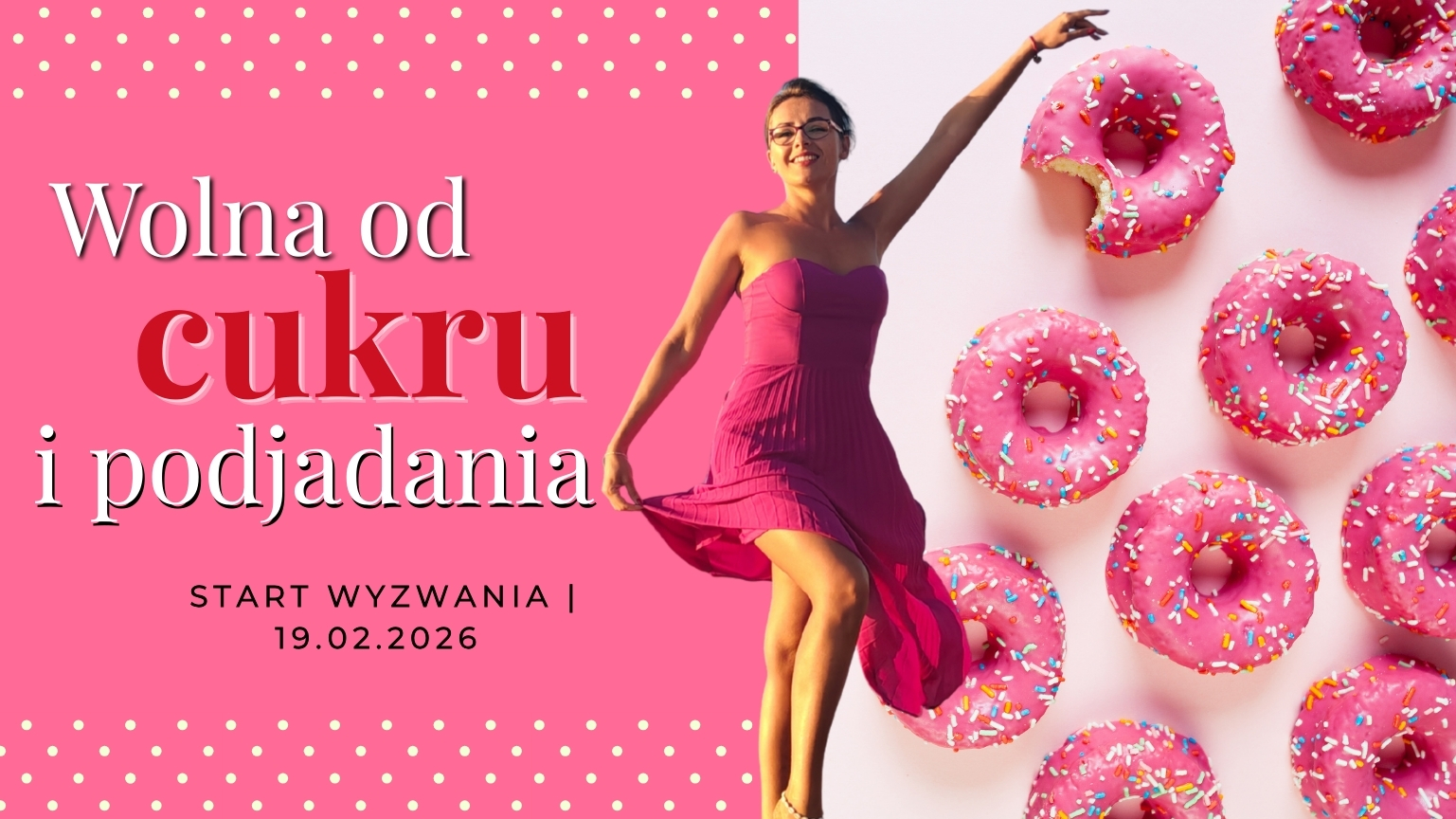 Wolna od CUKRU i podjadania🍬