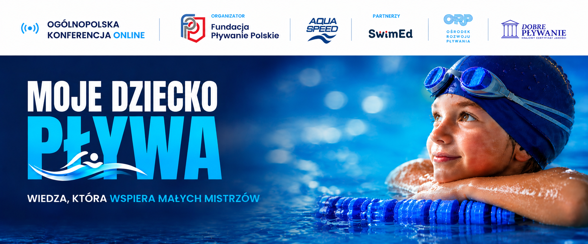 Moje dziecko pływa - ogólnopolska konferencja online - 4 prelegentów - 6h wiedzy