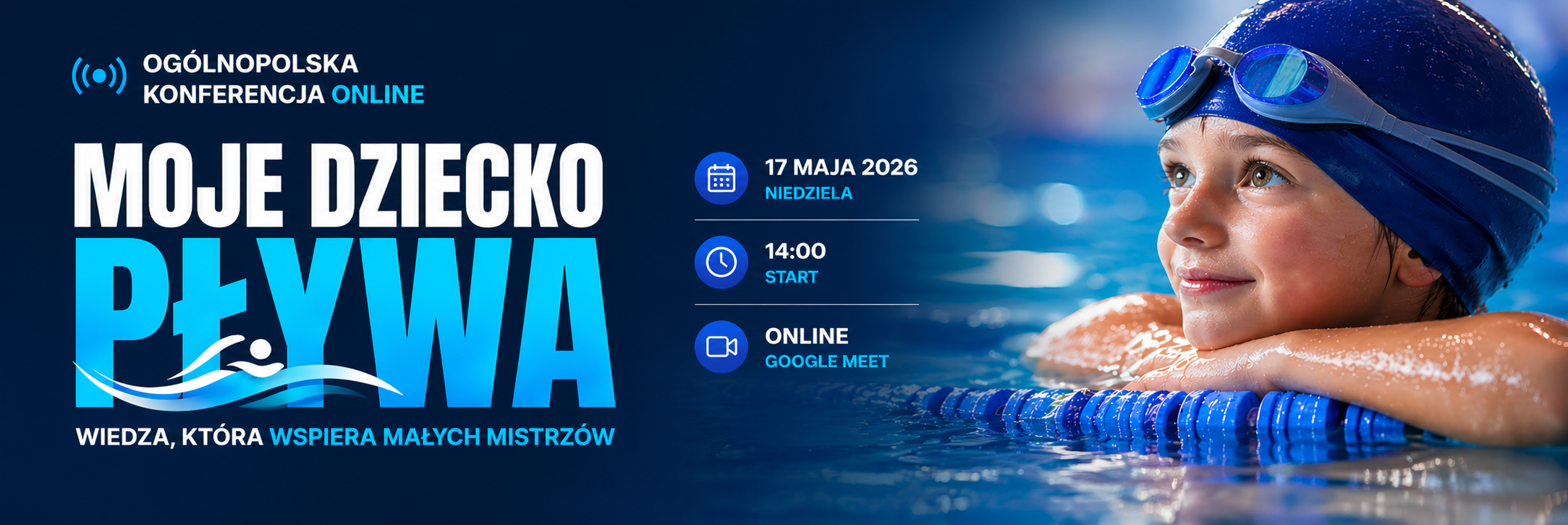 Moje dziecko pływa - ogólnopolska konferencja online 17.05.2026 14.00-20.00