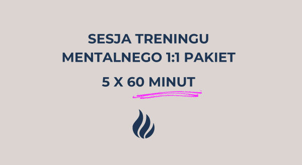 Sesja treningu mentalnego 1:1 Pakiet 5 sesji