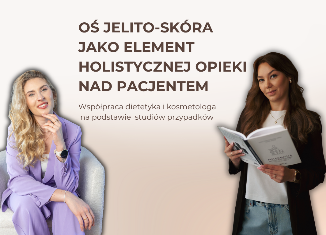 OŚ JELITO SKÓRA - DWA WEBINARY