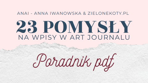 23 Pomysły na wpisy w Art Journalu - poradnik pdf