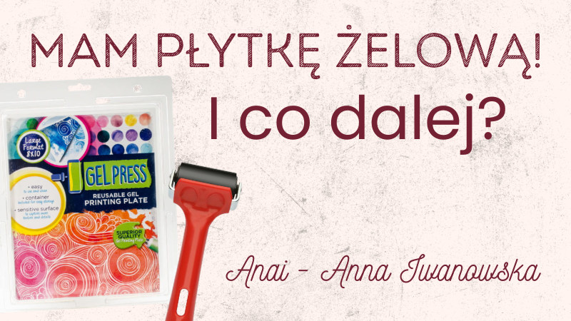 Mam płytkę żelową. I co dalej?