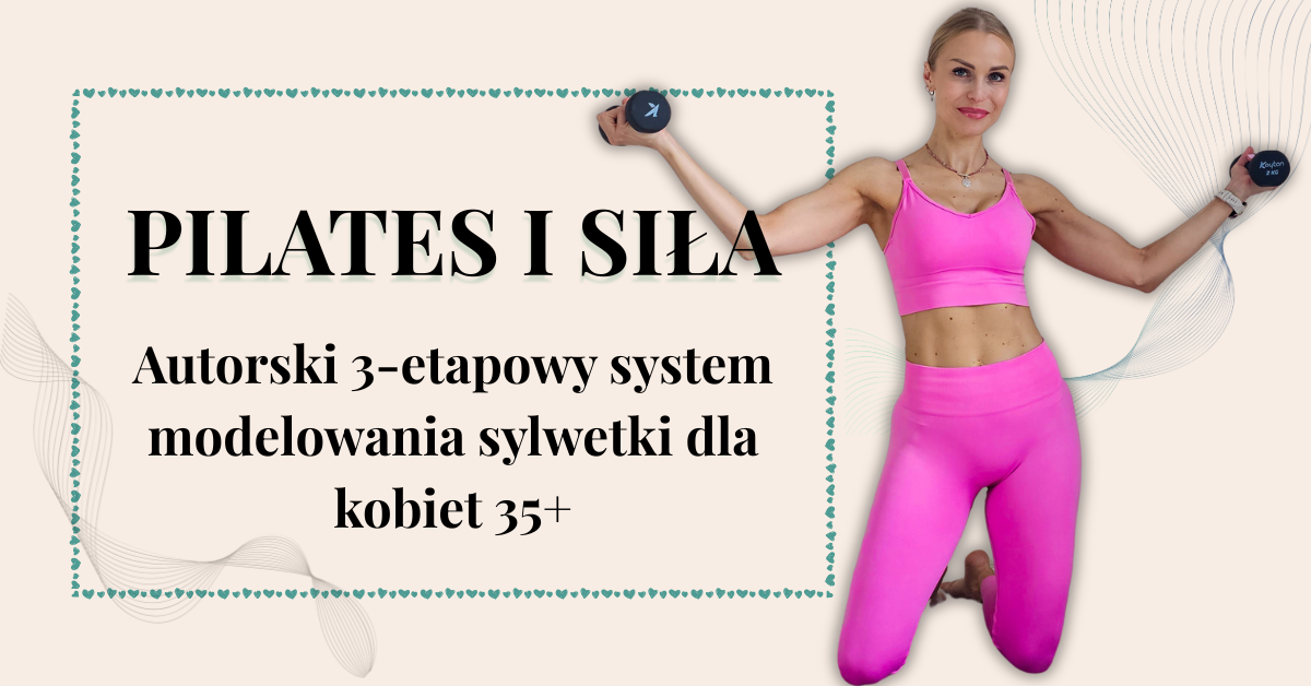 PILATES I SIŁA