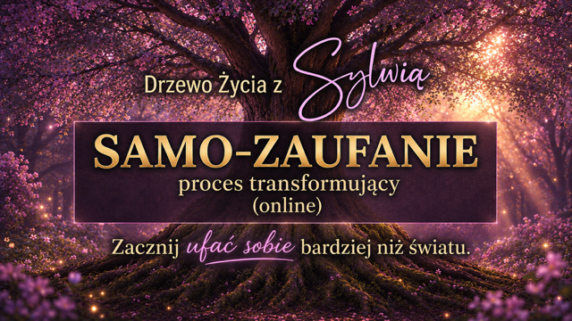 Samo-zaufanie proces transformujący z Drzewem Życia