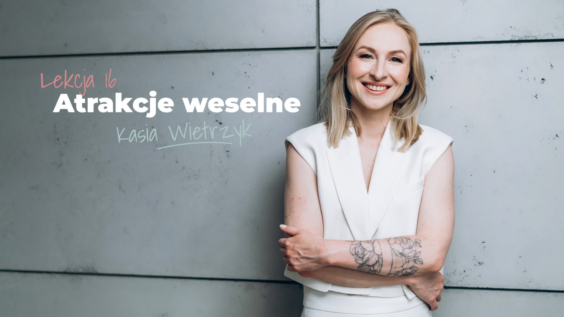 Lekcja 16 – Atrakcje weselne