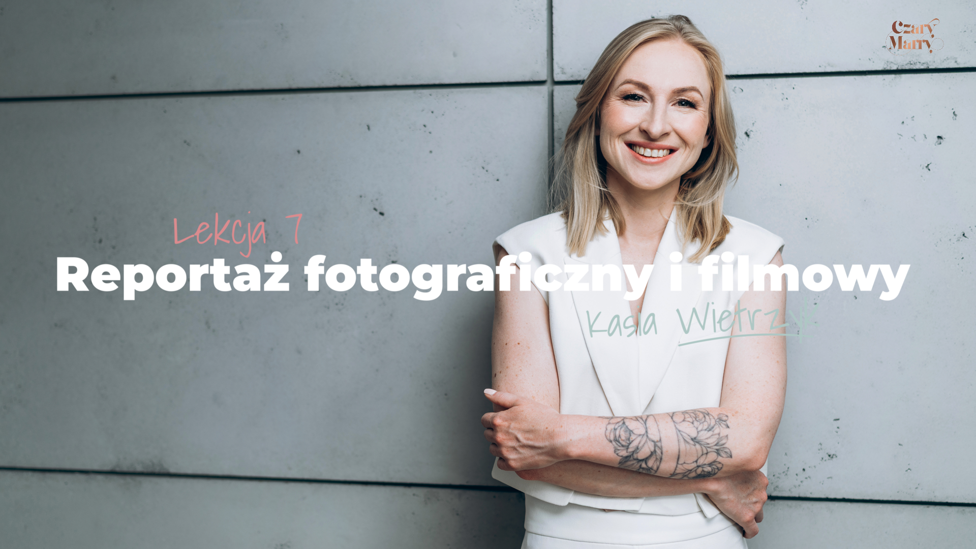 Lekcja 07 - Reportaż fotograficzny i filmowy