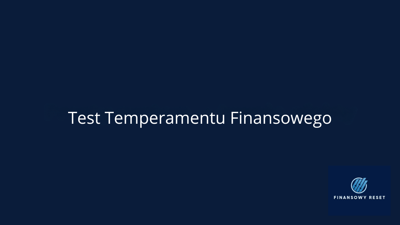 Test temperamentu finansowego