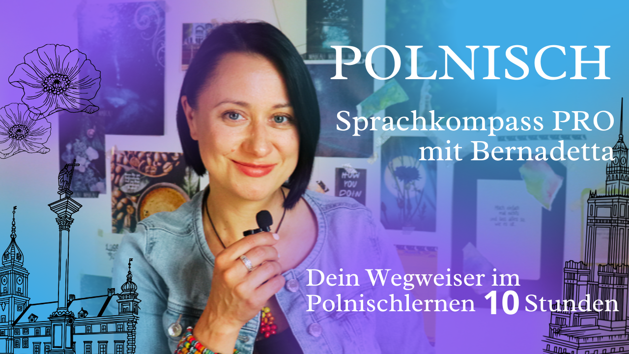 Sprachkompass PRO – Dein Wegweiser im Polnischlernen 10 h
