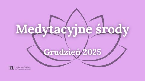 Medytacyjne środy Grudzień 2025