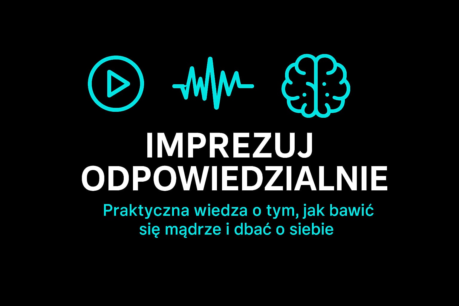 Imprezuj odpowiedzialnie — jak dbać o ciało i psychikę oraz świadomie minimalizować szkody związane z imprezowaniem
