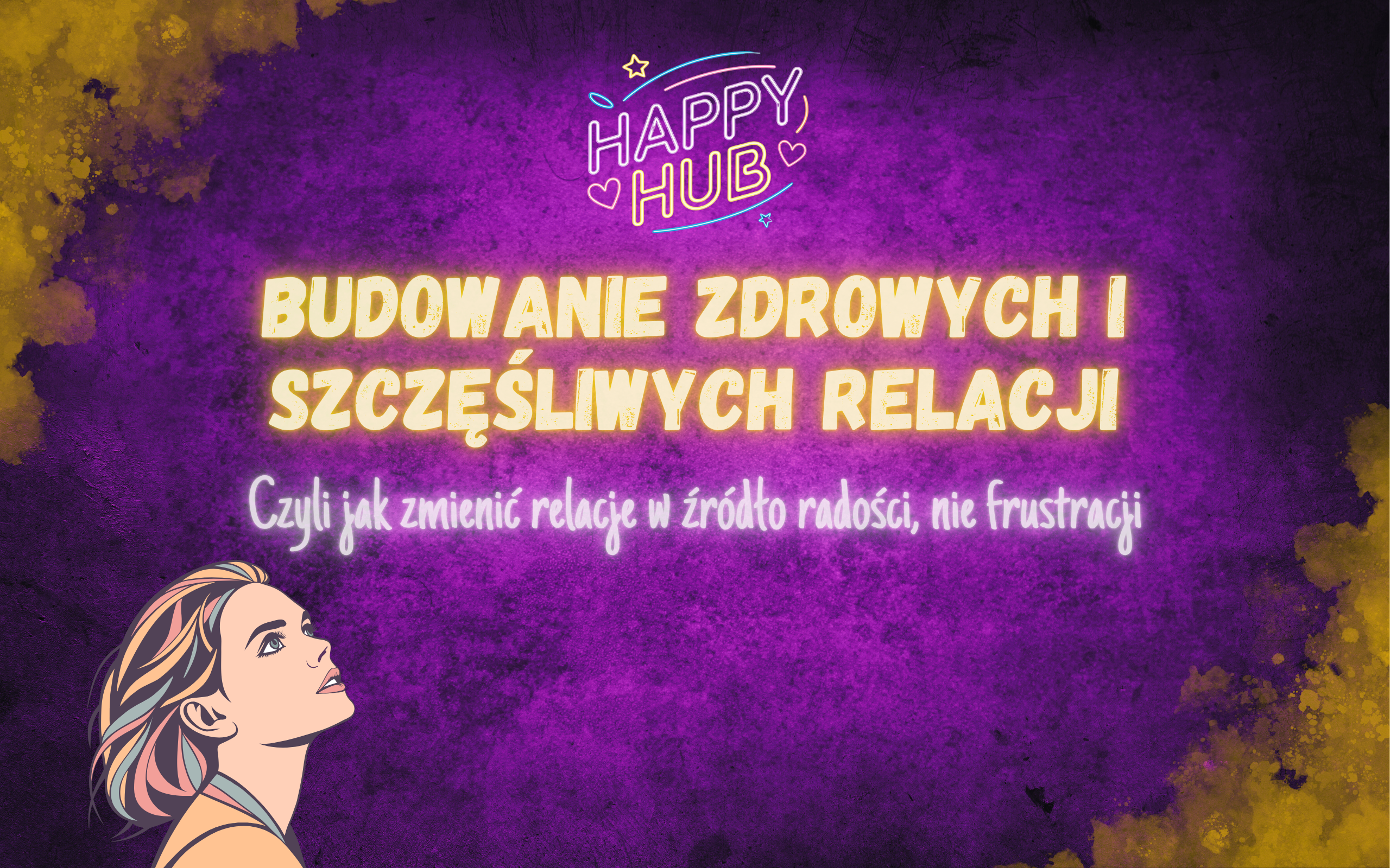 Budowanie Szczęśliwych I Głębokich Relacji