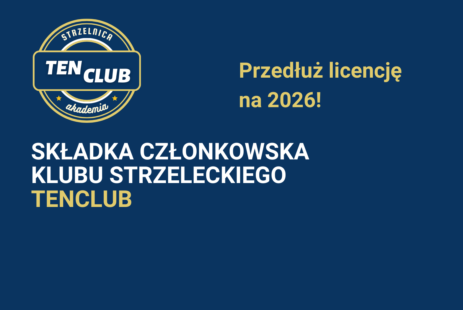 KLUB STRZELECKI TENCLUB - SKŁADKA CZŁONKOWSKA 2026