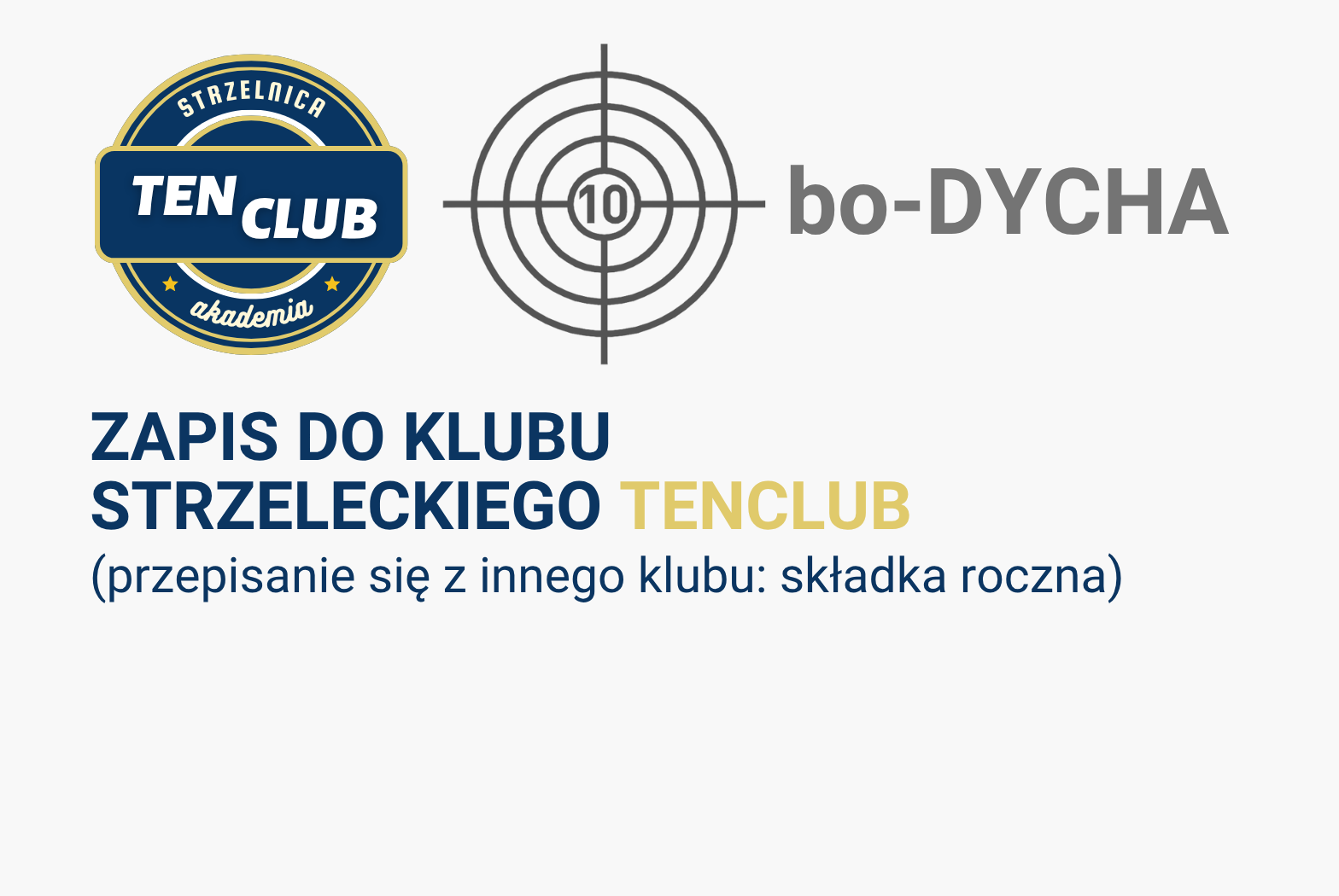 bo-DYCHA ZAPIS DO KLUBU STRZELECKIEGO TENCLUB (przepisanie się z innego klubu: składka roczna)
