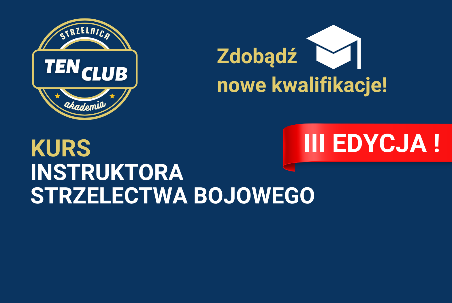 KURS INSTRUKTORA STRZELECTWA BOJOWEGO - JESIEŃ 2026