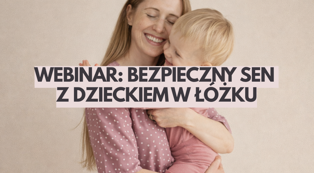 Bezpieczne współspanie z dzieckiem w łóżku