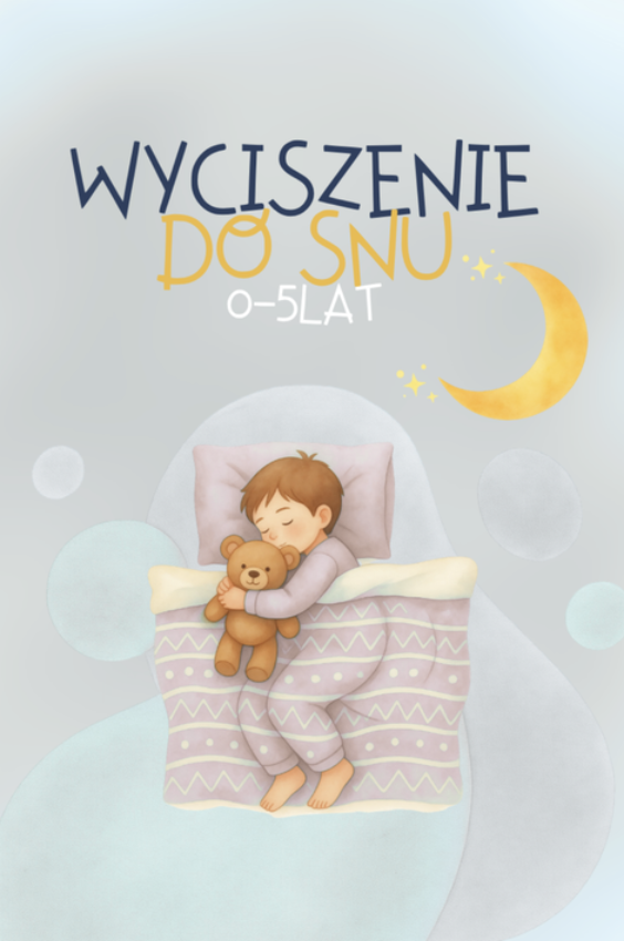 E-book o wyciszeniu dziecka do snu