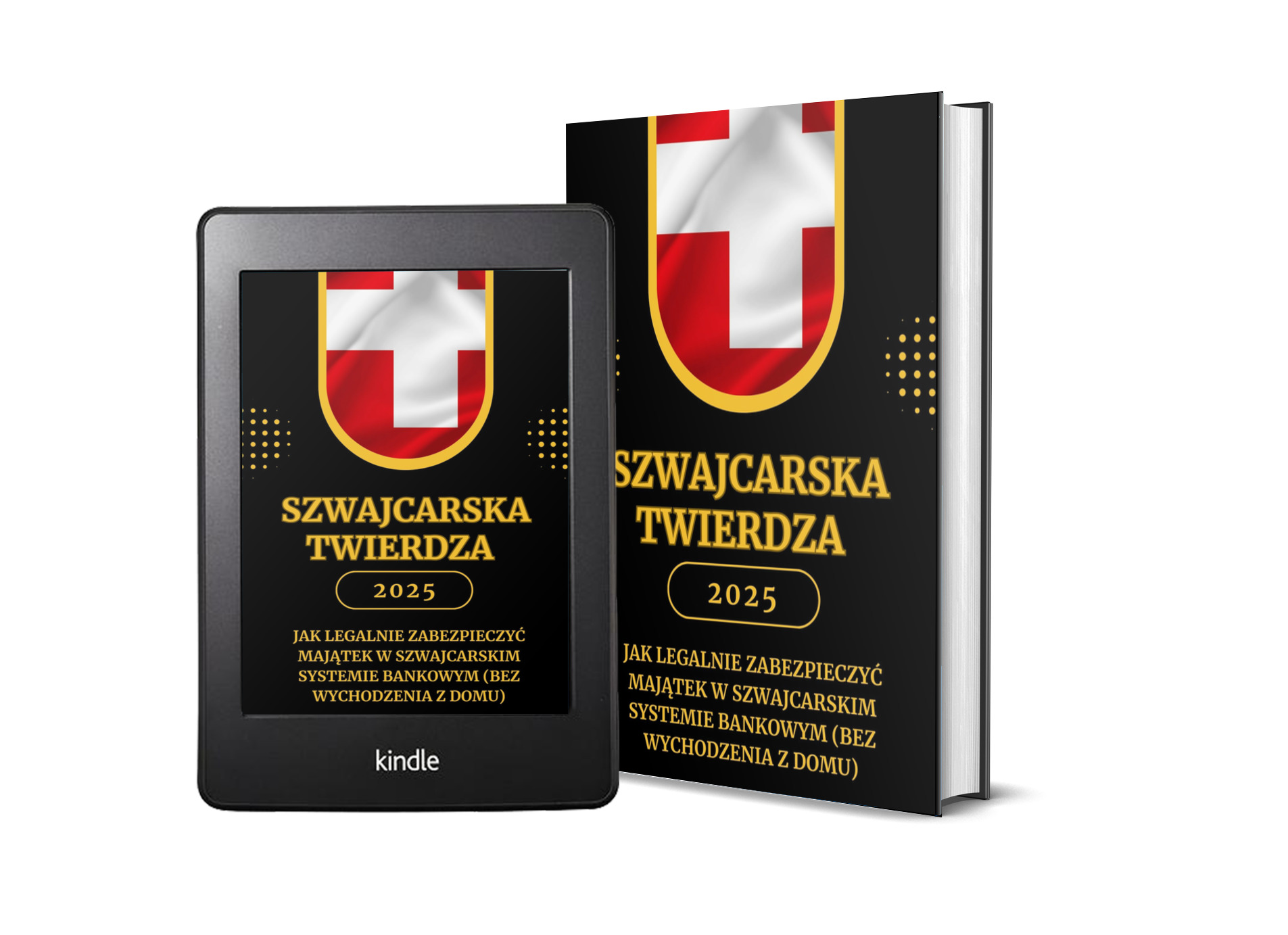 SZWAJCARSKA TARCZA: Jak legalnie otworzyć konto w Szwajcarii i zabezpieczyć majątek (Poradnik 2025). Kompletny pakiet instruktażowy: Raport PDF + Video + Audio + Mapa Myśli.