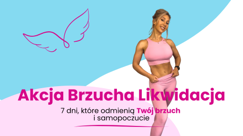 Akcja Brzucha Likwidacja: 7 dni, które odmienią Twój brzuch i samopoczucie
