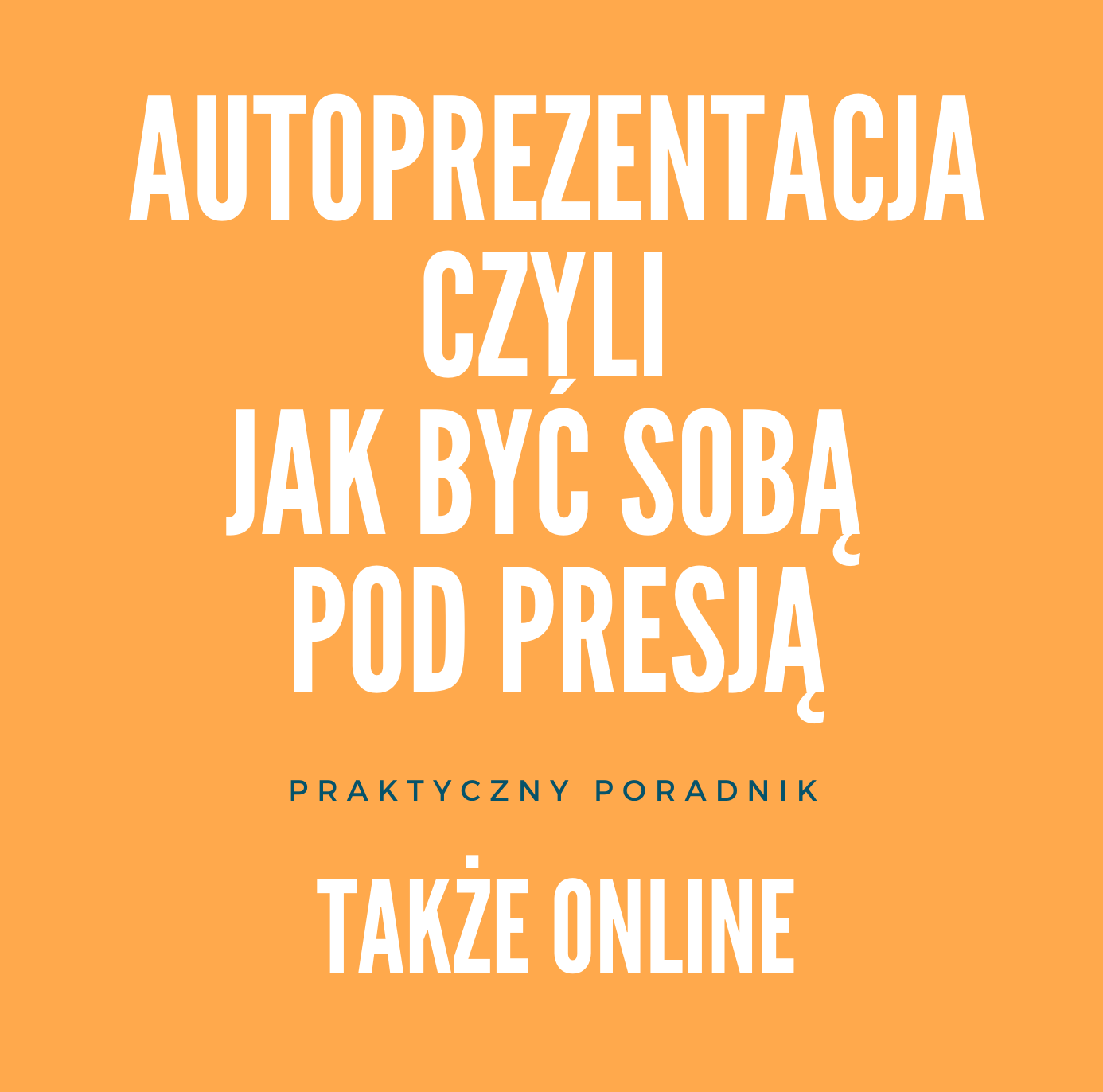 Autoprezentacja. Praktyczny ebook