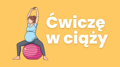 Ćwiczę w ciąży - przewodnik
