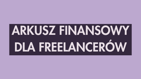Arkusz finansowy dla freelancerów