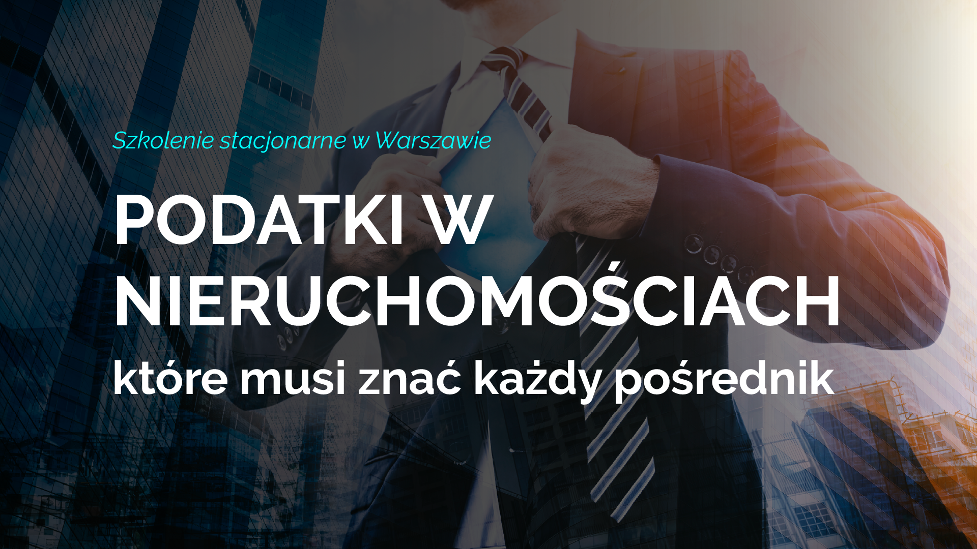 Podatki w nieruchomościach - szkolenie dla pośredników