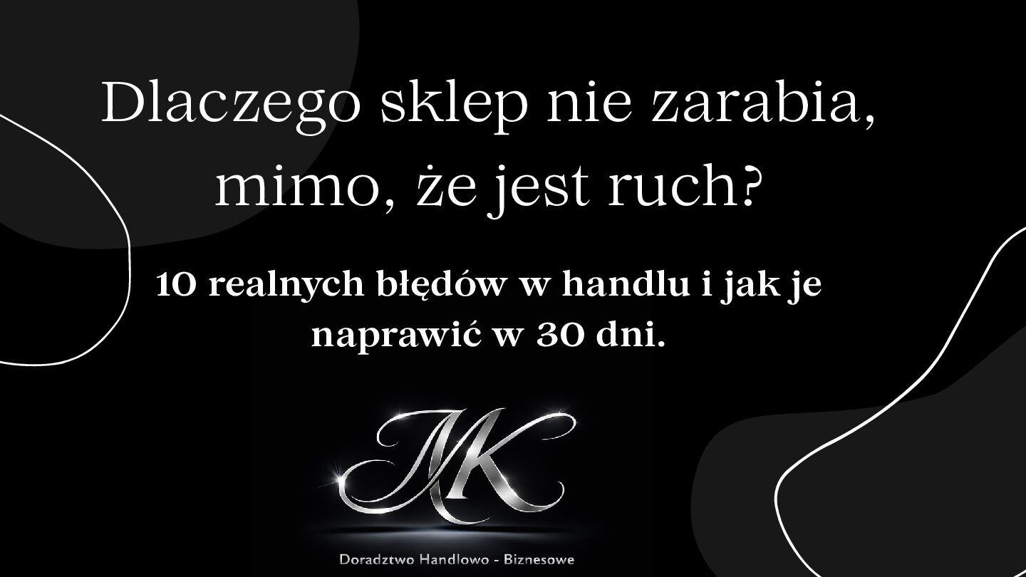 10 realnych błędów w handlu i jak je naprawić w 30 dni